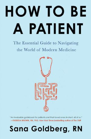 How to Be a Patient