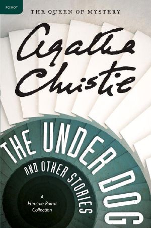 Agatha Christie - 1951 SSC - The Under Dog and Other Stories