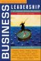 Business Leadership, Second Edition, A Jossey-Bass Reader