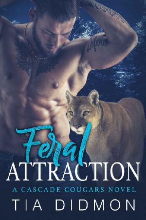 Feral Attraction · Steamy Paranormal Romance (Cascade Cougars Book 7)