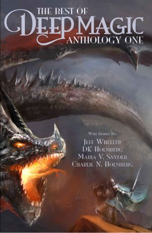 The Best of Deep Magic · Anthology One