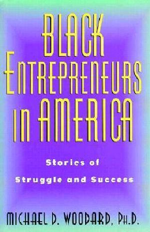 Black Entrepreneurs in America · Stories of Struggle and Success