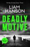 DEADLY MOTIVE · A Gritty Crime Thriller