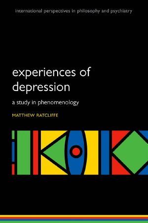 Experiences of Depression · A study in phenomenology