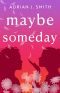 Maybe Someday