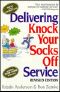 Delivering Knock Your Socks Off Service