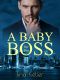 A Baby for the Boss