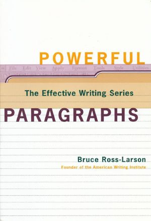 Powerful Paragraphs (The Effective Writing Series)