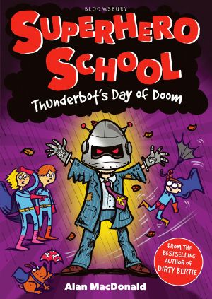 Superhero School · Thunderbot's Day of Doom