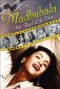 Madhubala · Her Real Life Story