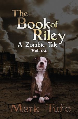 The Book of Riley a Zombie Tale · Box Set 1-4