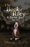 The Book of Riley a Zombie Tale · Box Set 1-4