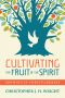 Cultivating the Fruit of the Spirit