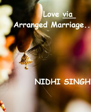 Love via Arranged Marriage...