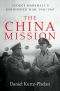 China Mission · George Marshall's Unfinished War, 1945-1947 (9780393243086)