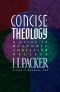 Concise Theology · A Guide to Historic Christian Beliefs