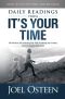 Daily Readings from It's Your Time · 90 Devotions for Activating Your Faith, Achieving Your Dreams, and Increasing in God's Favor