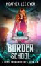 Earthlight Space Academy · Border School (A Space Command Series Book 1)