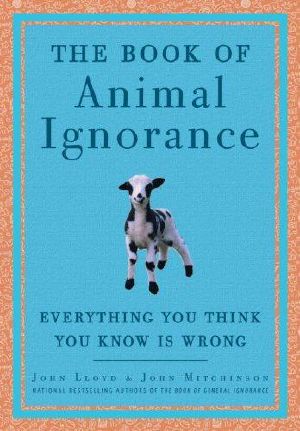 The Book of Animal Ignorance