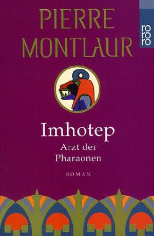 Imhote · Arzt Der Pharaonen