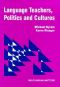 Language Teachers, Politics & Cultures