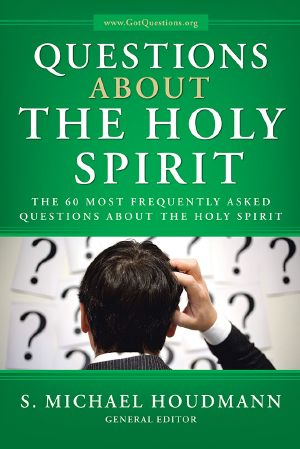 Questions About the Holy Spirit · the 60 Most Frequently Asked Questions About the Holy Spirit