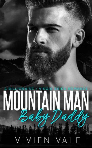 Mountain Man Baby Daddy · A Billionaire + Virgin Bride Romance