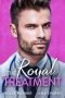 The Royal Treatment - A Doctor Prince Romance (Ravishing Royals Book 4)