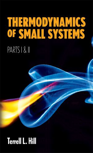 Thermodynamics of Small Systems, Parts I & II