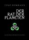 Der Rat der Planeten (Gesamtausgabe der Space Opera)