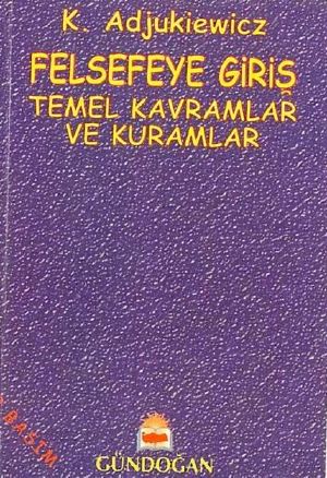 Felsefeye Giriş Temel Kavramlar ve Kuramlar