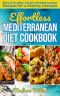 Effortless Mediterranean Diet Cookbook · Easy Everyday Classic Mediterranean Recipes for a Healthy Lifestyle (Mediterranean Cooking Book 1)