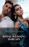 Their Royal Wedding Bargain (Mills & Boon Modern)