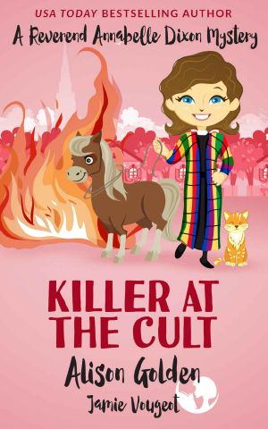 Killer at the Cult (A Reverend Annabelle Dixon Cozy Mystery Book 6)