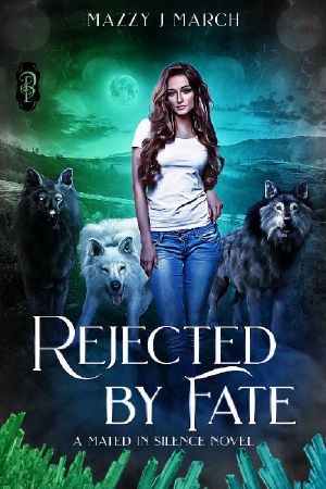 Rejected by Fate: A Mated in Silence Novel