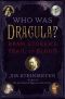 Who Was Dracula?