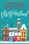 Christmasland · A Sweet, Small Town Romantic Comedy (Christmas Collection)