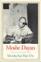 Moshe Dayan · Israel's Controversial Hero