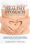 A Woman’s Guide to a Healthy Stomach