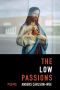 The Low Passions · Poems
