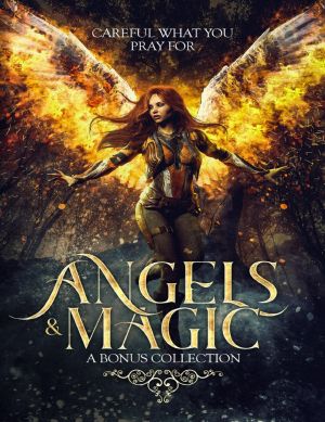 Angels & Magic · A Bonus Collection