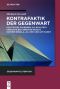 Kontrafaktik der Gegenwart · Politisches Schreiben als Realitätsvariation bei Christian Kracht, Kathrin Röggla, Juli Zeh und Leif Randt