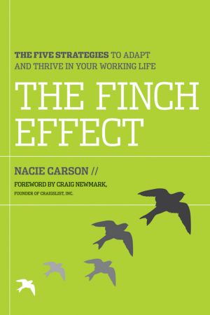 The Finch Effect · the Five Strategies to Adapt and Thrive in Your Working Life