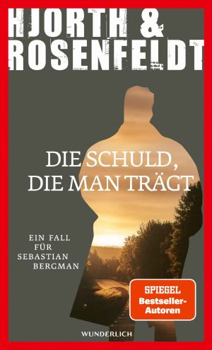 Sebastian Bergman 08  Die Schuld, die man trägt