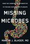 Missing Microbes