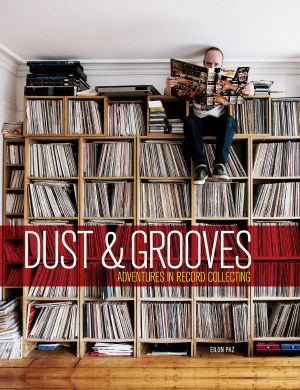 Dust & Grooves · Adventures in Record Collecting