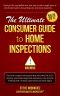 The Ultimate Consumer Guide to Home Inspections