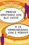 Perché mentiamo con gli occhi e ci vergogniamo con i piedi?