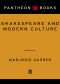 Shakespeare and Modern Culture