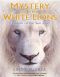 Mystery of the White Lions